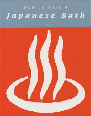 How to Take a Japanese Bath