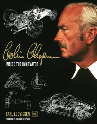 Colin Chapman: Inside the Innovator