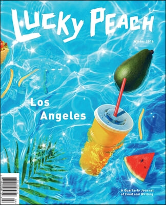 Lucky Peach Issue 21: The Los Angeles Issue