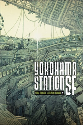 Yokohama Station SF: Volume 1