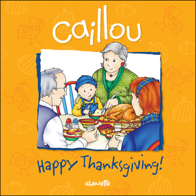 Caillou Happy Thanksgiving