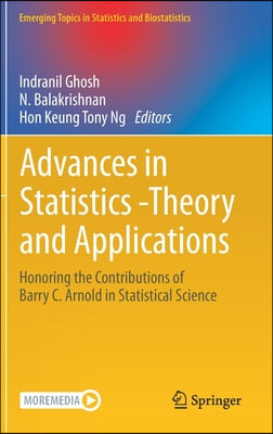 Advances in Statistics - Theory and Applications: Honoring the Contributions of Barry C. Arnold in Statistical Science