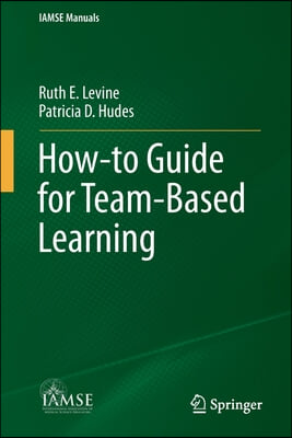 How-To Guide for Team-Based Learning