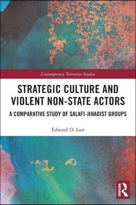 Strategic Culture and Violent Non-State Actors