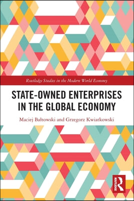 State-Owned Enterprises in the Global Economy