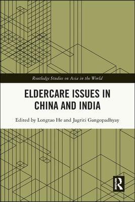 Eldercare Issues in China and India