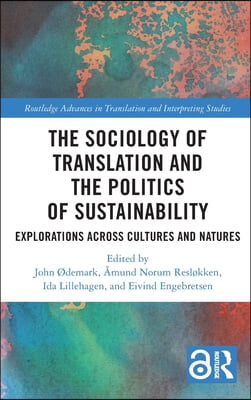 Sociology of Translation and the Politics of Sustainability