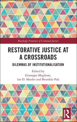 Restorative Justice at a Crossroads