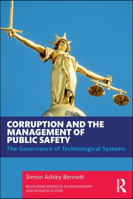 Corruption and the Management of Public Safety