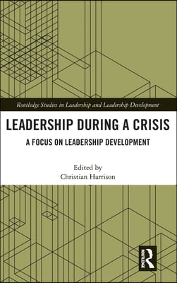 Leadership During a Crisis