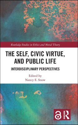 Self, Civic Virtue, and Public Life