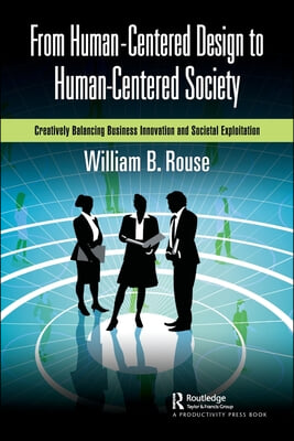 From Human-Centered Design to Human-Centered Society