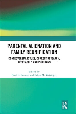 Parental Alienation and Family Reunification