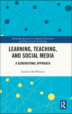 Learning, Teaching, and Social Media