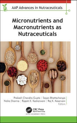 Micronutrients and Macronutrients as Nutraceuticals