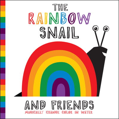 The Rainbow Snail and Friends: Magically Change Color in Water