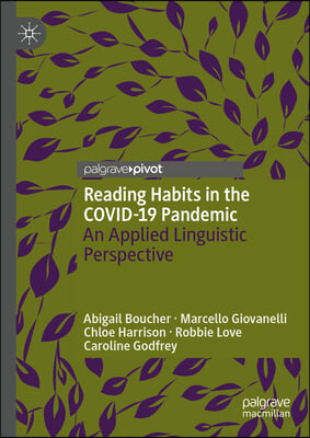 Reading Habits in the Covid-19 Pandemic: An Applied Linguistic Perspective