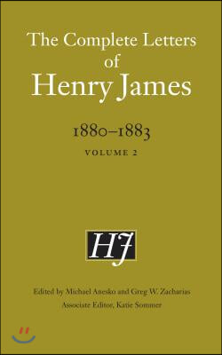 The Complete Letters of Henry James, 1880-1883: Volume 2