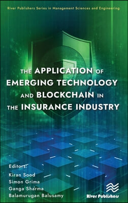 Application of Emerging Technology and Blockchain in the Insurance Industry
