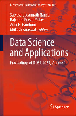 Data Science and Applications: Proceedings of Icdsa 2023, Volume 1