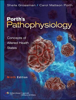 Porth&#39;s Pathophysiology Concepts of Altered Health States 9th Ed. + Coursepoint Access Code 9th Ed. + Taylor&#39;s Clinical Nursing Skills, 4th Ed.