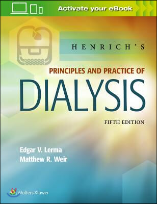 Henrich&#39;s Principles and Practice of Dialysis