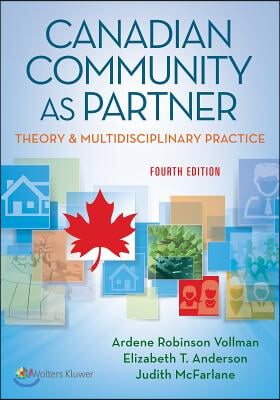 Canadian Community as Partner: Theory &amp; Multidisciplinary Practice