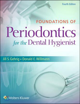 Foundations of Periodontics for the Dental Hygienist + Lippincott Williams &amp; Wilkins&#39; Dental Drug Reference with Clinical Implications + General and Oral Pathology for the Dental Hygienist