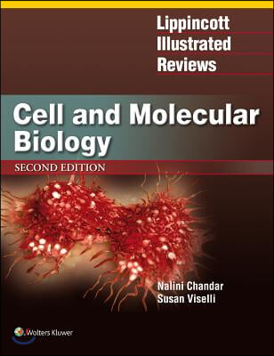 Lippincott Illustrated Reviews: Cell and Molecular Biology