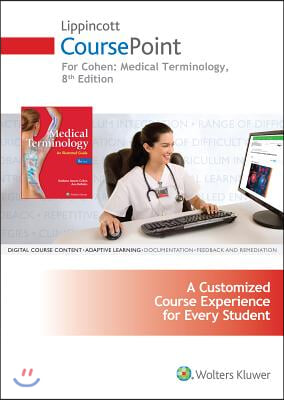 Lippincott Coursepoint for Cohen&#39;s Medical Terminology: An Illustrated Guide