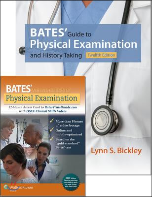 Bates’ Guide to Physical Examination and History Taking + Bates' Visual Guide to Physical Examination