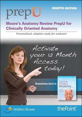 Moore&#39;s Anatomy Review PrepU For Clinically Oriented Anatomy Access Code