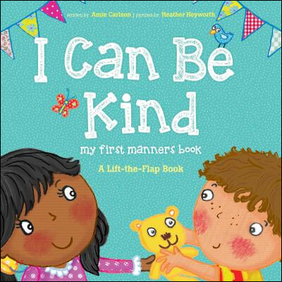 I Can Be Kind: My First Manners Book