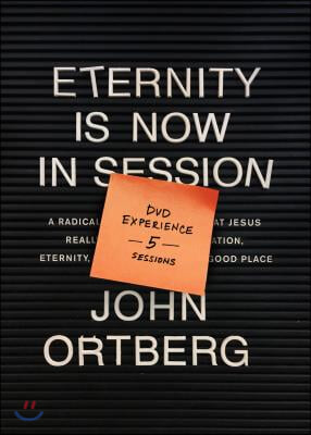 Eternity Is Now in Session Dvd Experience