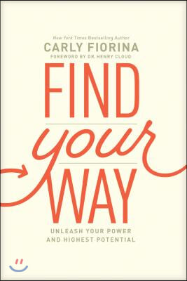 Find Your Way: Unleash Your Power and Highest Potential