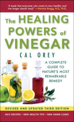 The Healing Powers of Vinegar - (3rd Edition): The Healthy &amp; Green Choice for Overall Health and Immunity