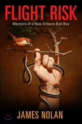 Flight Risk: Memoirs of a New Orleans Bad Boy