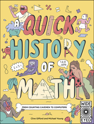 A Quick History of Math: From Counting Cavemen to Computers