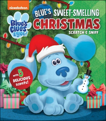 Nickelodeon Blue's Clues & You!: Blue's Sweet-Smelling Christmas