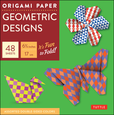 Origami Paper Geometric Prints 48 Sheets 6 3/4&quot; (17 CM): Large Tuttle Origami Paper: High-Quality Origami Sheets Printed with 6 Different Patterns (In