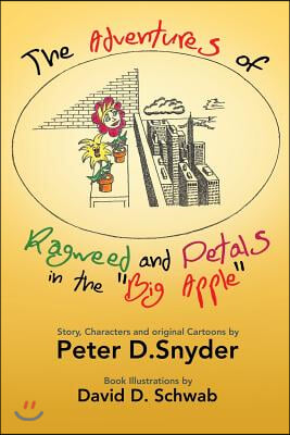 The Adventures of Ragweed and Petals in the &quot;Big Apple&quot;