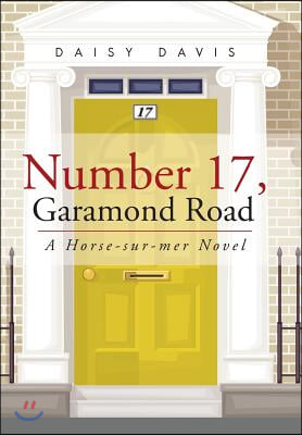 Number 17, Garamond Road: A Horse-sur-mer Novel