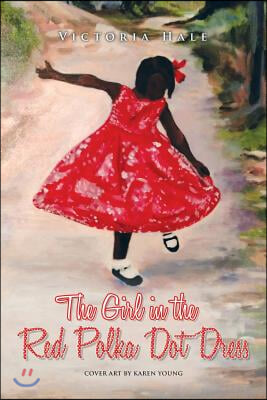 The Girl in the Red Polka Dot Dress