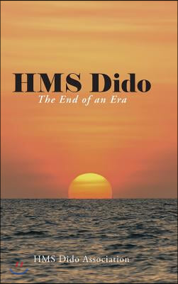 HMS Dido: The End of an Era