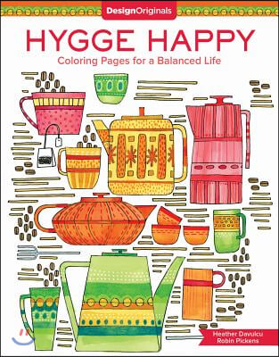 Hygge Happy Coloring Book: Coloring Pages for a Cozy Life