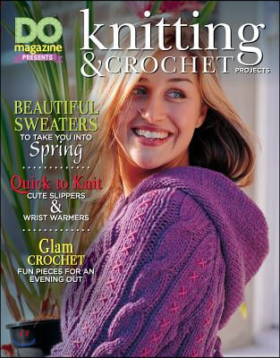 Do Magazine Presents Knitting &amp; Crochet Projects