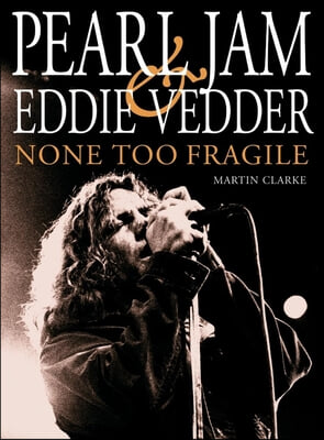 Pearl Jam And Eddie Vedder