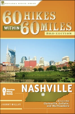 60 Hikes Within 60 Miles: Nashville