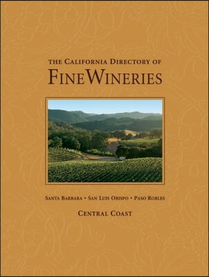 The California Directory of Fine Wineries