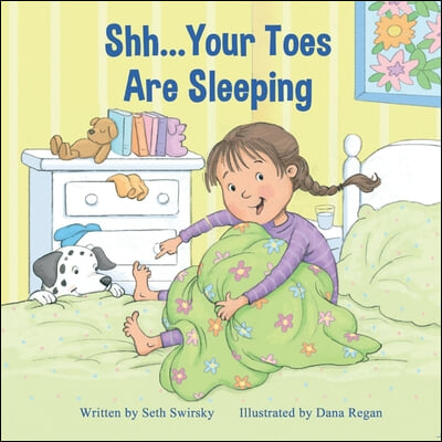 Shh...Your Toes Are Sleeping